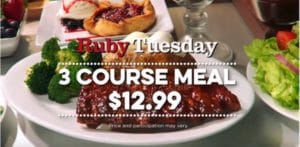 Ruby tuesday 3 course meal for .99 thru 12/20/16